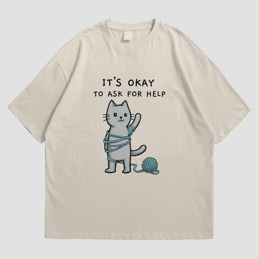 T-Shirt - It's Okay to Ask For Help - T-Shirt | Buy at Uni Wear - S Sand