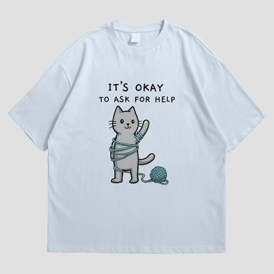 T-Shirt - It's Okay to Ask For Help - T-Shirt | Buy at Uni Wear - S Light Blue