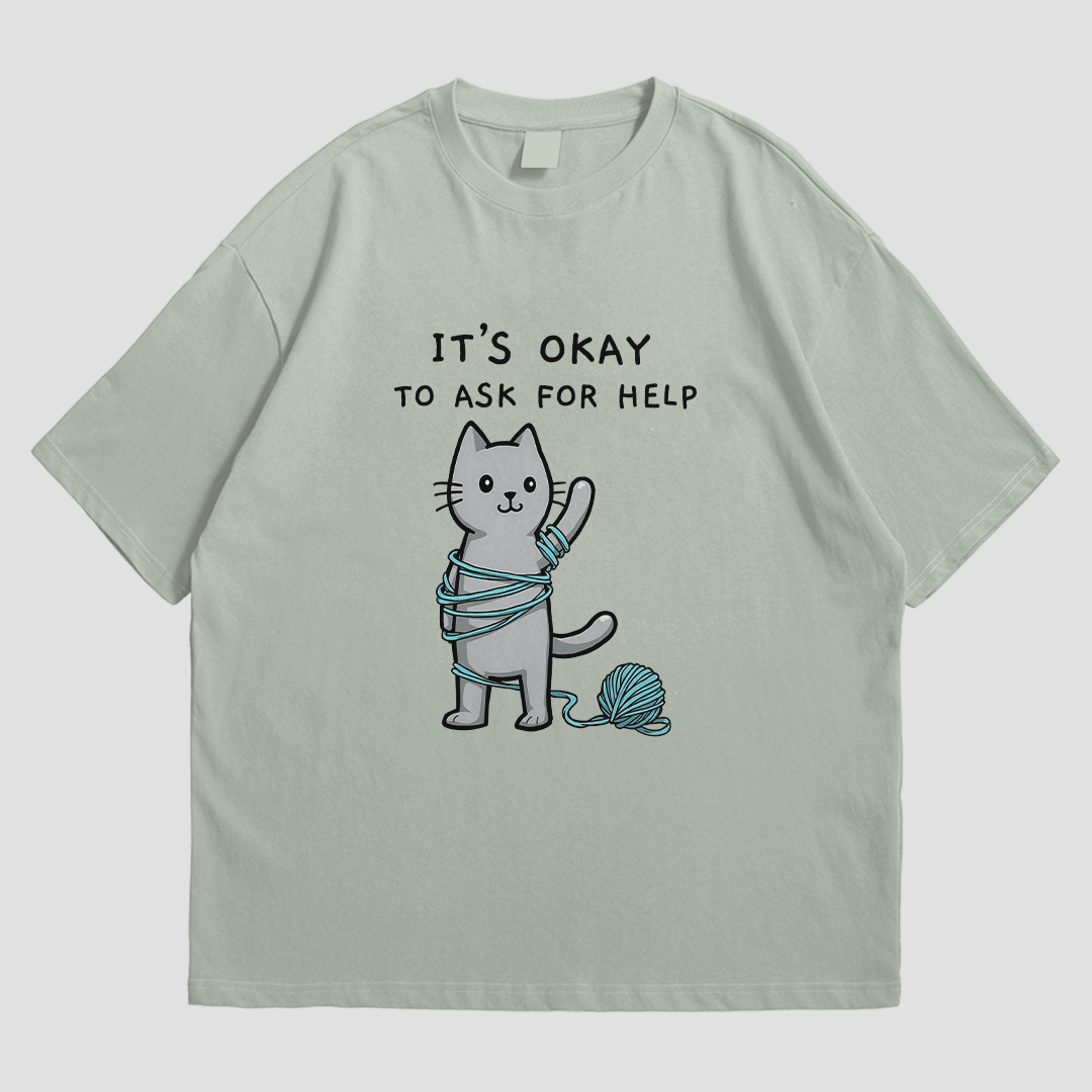 T-Shirt - It's Okay to Ask For Help - T-Shirt | Buy at Uni Wear - S Sage