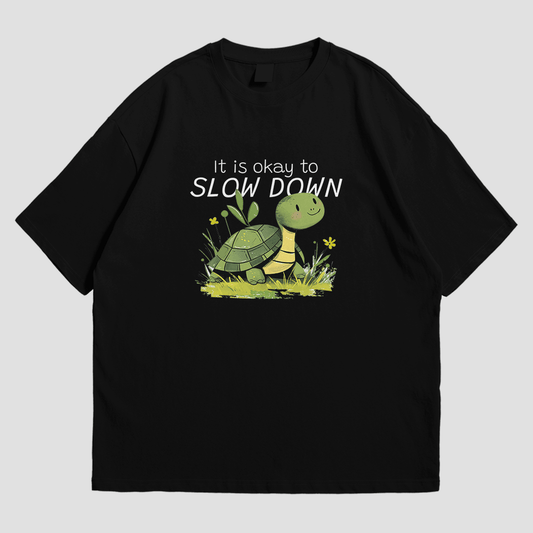 T-Shirt - It's Okay to Slow Down - T-Shirt | Buy at Uni Wear - XS Black